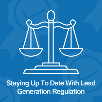 Lead Generation Regulation | FCC, TCPA & The Need For Regulation