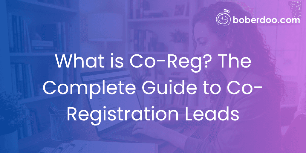 What is Co-Reg The Complete Guide to Co-Registration Leads