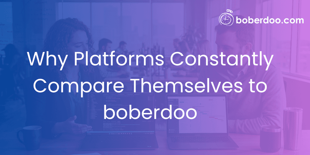 Why Platforms Constantly Compare Themselves to boberdoo